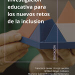 Investigación educativa para los nuevos retos de la inclusión