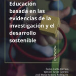 Hacia una Educación basada en las evidencias de la investigación y el desarrollo sostenible